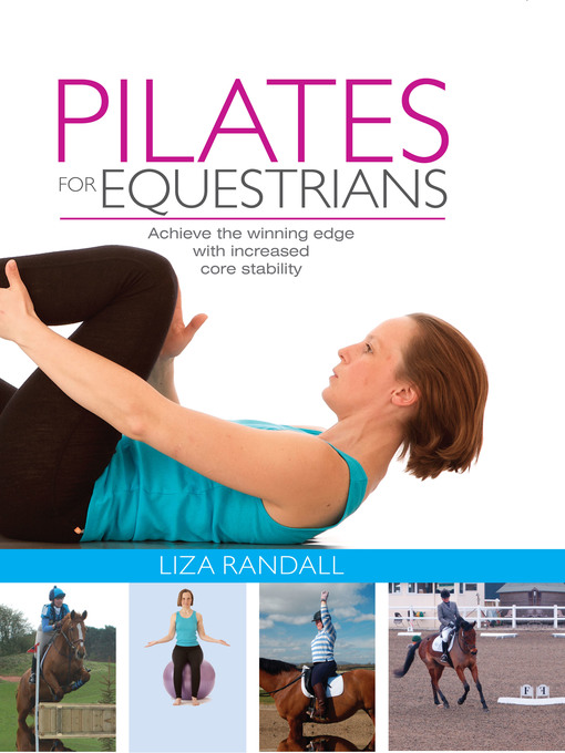Title details for Pilates for Equestrians by Liza Randall - Available